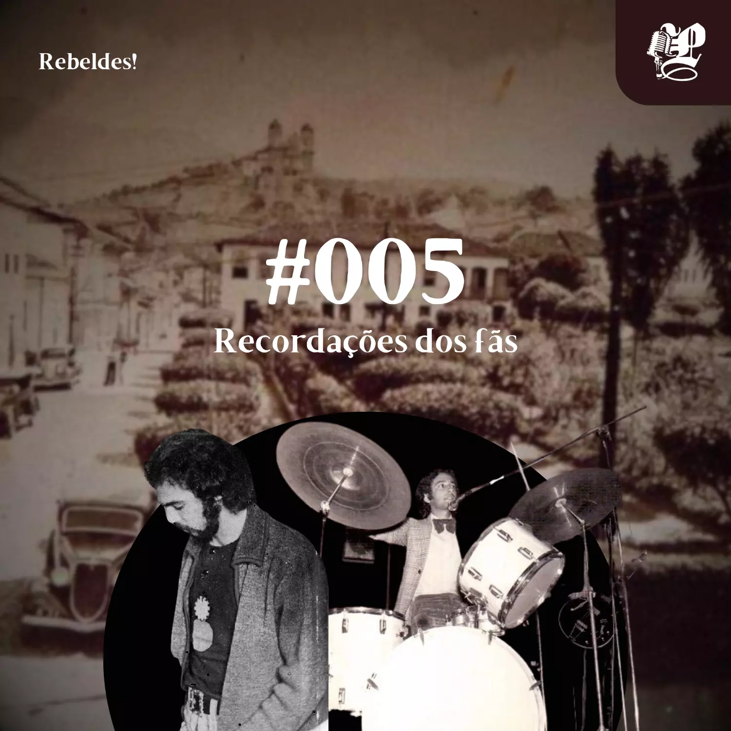 Podcast Memórias Primaz: Está disponível o episódio 5 da temporada “Rebeldes!”