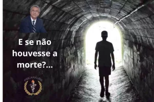 E se a morte não existisse?